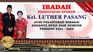 Video Dokumentasi Ibadah Pengucapan Syukur Keluarga Luther Pasang