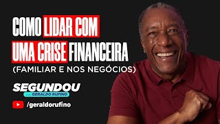 #SEGUNDOU - COMO LIDAR COM UMA CRISE FINANCEIRA!