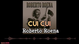 CUI CUI - Roberto Roena/Letra/ Salsa/Cali