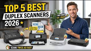 Top 5 Best Duplex Scanners 2026 ⚡ Fastest Double-Sided Document Scanners
