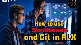 How to use sandboxes and git in alx software engineering program