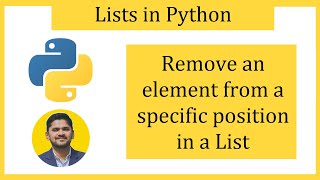 Remove an element from a specific position in a Python List | Amit Thinks