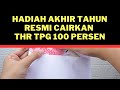 Guru Fuul Senyum hadiah di akhir tahun Resmi dicairkan THR TPG 100%