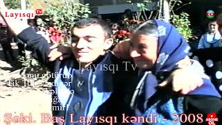 2008-ci il Baş Layısqı toyu. Vətənin toyu.#trend #abonə #abunəol #music #layisqi #toy #keshfet