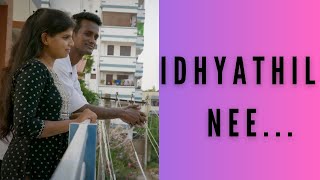 IDHAYATHIL NEE  OFFICIAL SHORT FILM