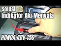 Cara mengatasi Indikator aki honda adv 150 menyala |low battery issue adv 150