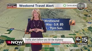 Check out this weekend’s traffic alerts before you hit the highway!