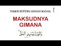 APA ITU TANWIN BERTEMU HAMZAH WASHAL? NUN WIQOYAH | NUN 'IWADH | NUN SHILAH | NUN WASHAL