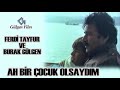 Ah Bir Çocuk Olsaydım - Türk Filmi