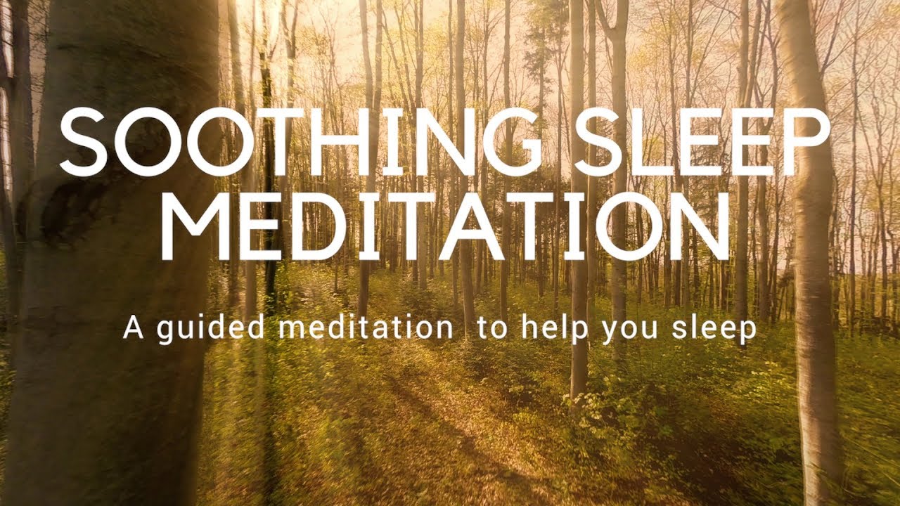 SOOTHING SLEEP MEDITATION A Guided SLEEP Meditation To Help You Sleep ...