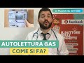 AUTOLETTURA GAS | COME SI FA E PERCHE' VA FATTA | Il Dottore delle Bollette