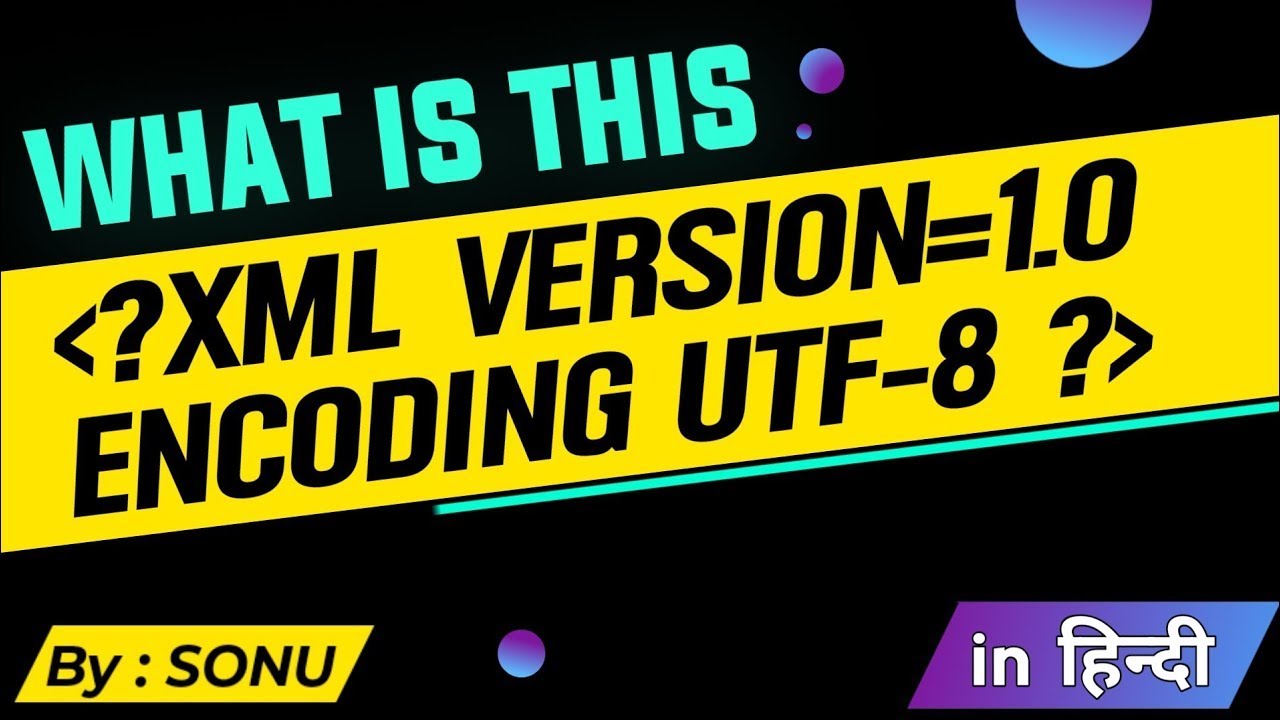 Xml Version= 1 0 Encoding= Utf 8 What Is The Following Line Of Code ...