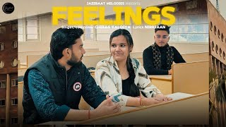 FEELINGS (Official Video)- Chirag Kaloiya | Nirrjaan | Edward | Rahul Jassal | New Punjabi Song 2025