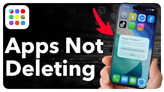 Why Can't I Delete Apps?