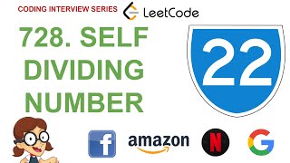 Self Dividing Number | Leetcode 728 | Amazon Google Facebook interview question