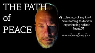 Mantradrasta Vlog 20240724: The Path of Peace