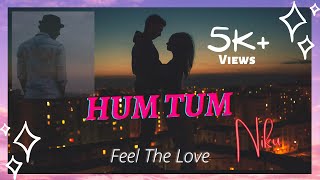 Hum Tum Song | The Niku | Official Lyrical Video| Love Song | (1st Ukeleke Song)|  New hindi Song