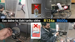 refrigerator gas charging process||R134+R600