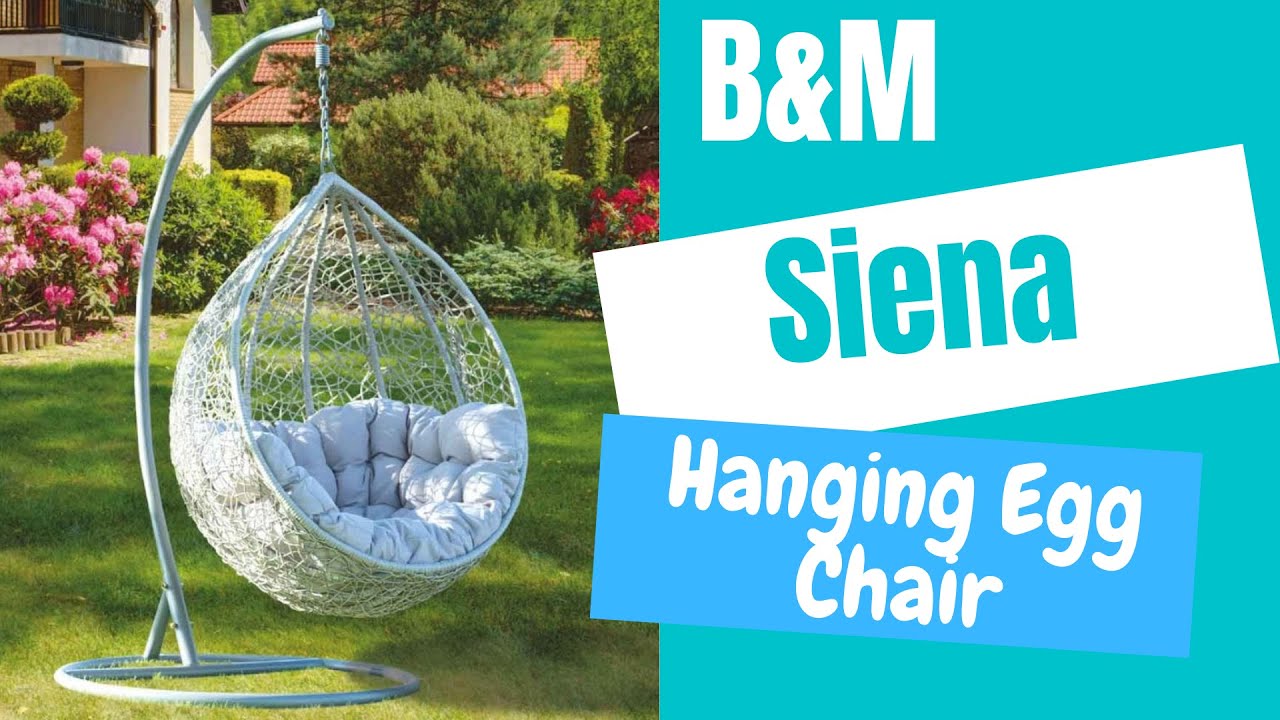 SIENA HANGING EGG CHAIR / SWING CHAIR B&M ASSEMBLY - YouTube