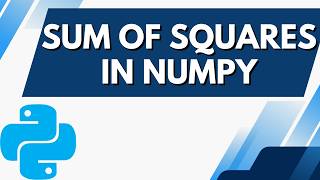 Sum of Squares in Python NumPy