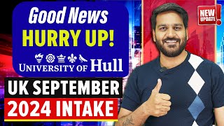 Big Good News! UK September 2024 Intake - University of Hull | International Students | Study in UK