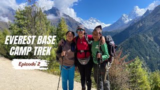 The Everest Base Camp Trek || Episode 2 || Lukla to Dingboche || The Seeking Soul