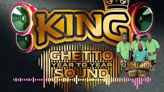 King Ghetto Year To Year Sound