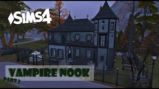 ♡ The Sims 4 - Vampire Nook (Speedbuild) Part 2 ♡