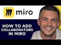 How To Add Collaborators In Miro (Step By Step)