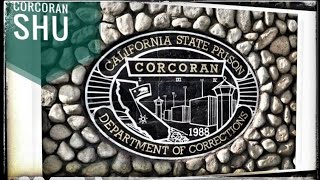 Corcoran SHU Experience