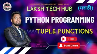 Python Tuple Functions in Marathi | Tuple Methods Explained | Python Live Lecture 🔴