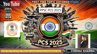 Armed Challenges to the Indian State since Independence-(ਪੰਜਾਬ ਸਿਵਲ ਸੇਵਾ ਪ੍ਰੀਖਿਆ)+Prelims\u0026Mains-PPSC