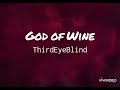 God of wine lyrics - Third Eye Blind