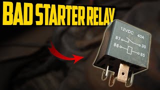 4 Symptoms of a Bad Starter Relay. How to Diagnose?