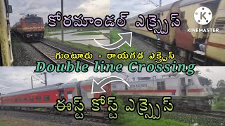 Crossing with 12841 Coromandel Express \u0026 18045 East Coast Express | 17243 Guntur - Rayagada Express