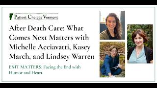 EXIT MATTERS: After Death Care: What Comes Next Matters