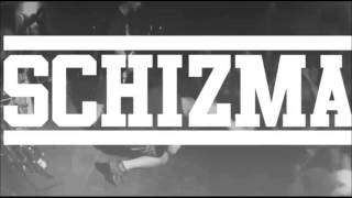 SCHIZMA - Mam plan