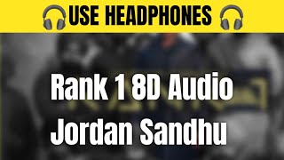 Rank 1 8D Audio- Jordan Sandhu | Desi Crew Latest Punjabi Song 2023 | New Punjabi Song 2023