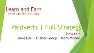 Paidverts strategy game plan | How to increase BAP Tricks to earn 60 k per month