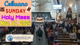 Nov. 17, 2024 Cebuano Sunday Mass (anticipated-11/16/24) @Lourdes Shrine(Cebu) || 33rd Sunday in OT