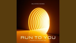 Run To You (Extended Mix)