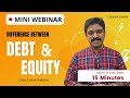 Mini Webinar | Difference Between Debt & Equity | CA Raja Classes