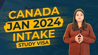 Canada Jan 2024 Intake! Get Your Study Visa Now