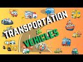 Vehicles for Kids | Learn Vehicle Names and Sounds | Transportations | Learn English for kids