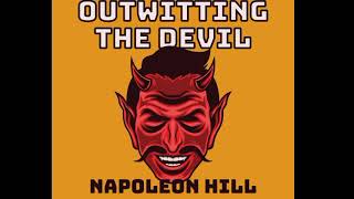 Napoleon Hill: Outwitting The Devil (the secret to freedom) FULL AUDIOBOOK