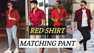 best red shirt matching pant boys and men//red shirt combination for boys and men//fashion tips