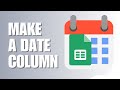 How to Make a Date Column in Google Sheets? | Easily Insert Dates to Your Column in Google Sheets