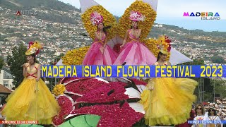 🟢CORTEJO DA FESTA DA FLOR MADEIRA 2023-FLOWER FESTIVAL  MADEIRA ISLAND 2023  ««ATLÂNTIDA MADEIRA©»»