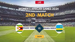 Zimbabwe Women vs Rwanda Women T20 Match Live Women's African Games 2024