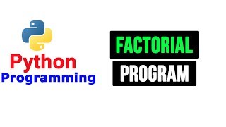 Python Programs - Factorial Program using In-Built Function